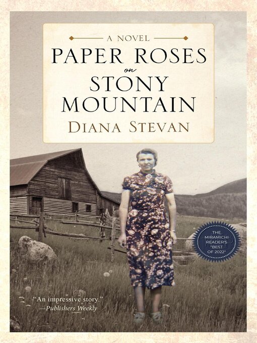 Title details for Paper Roses on Stony Mountain by Diana Stevan - Available